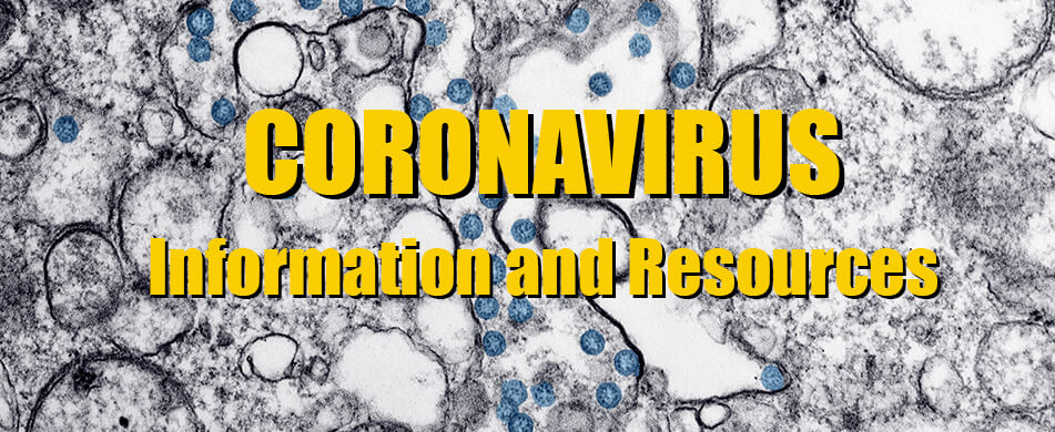 Coronavirus Information and Resources